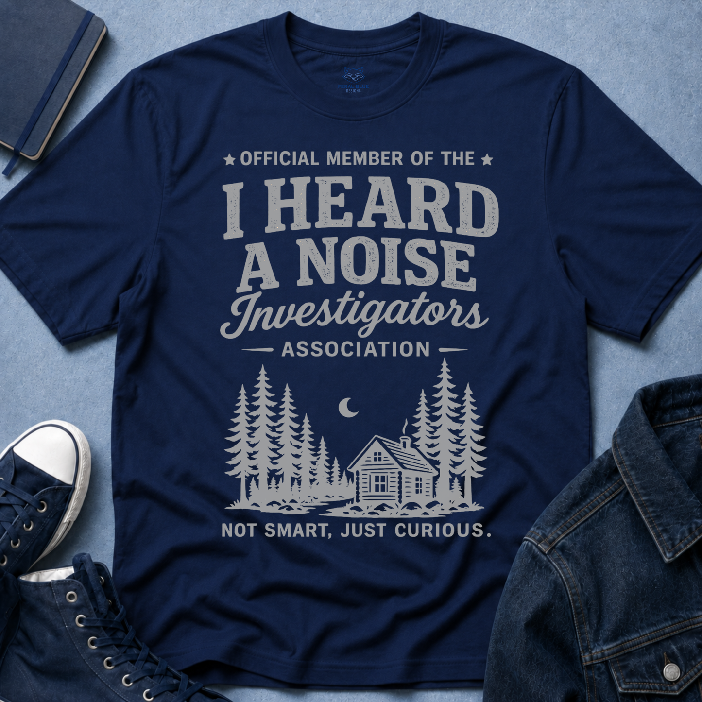 I Heard A Noise Investigators T-Shirt