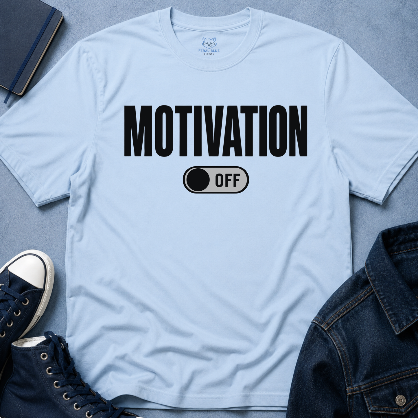 Motivation Off T-Shirt