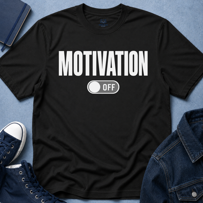 Motivation Off T-Shirt