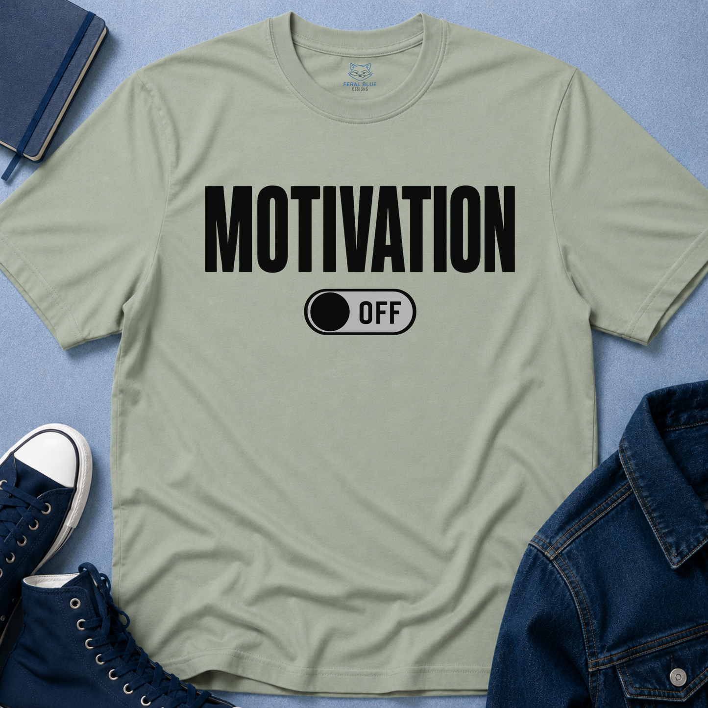 Motivation Off T-Shirt