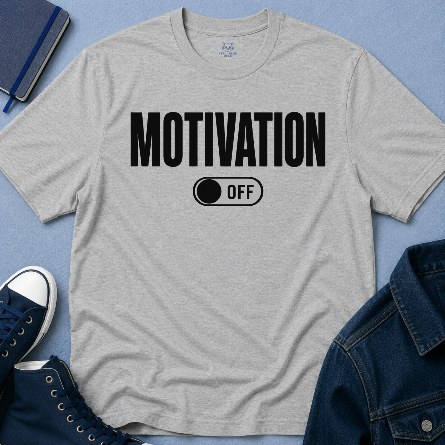 Motivation Off T-Shirt