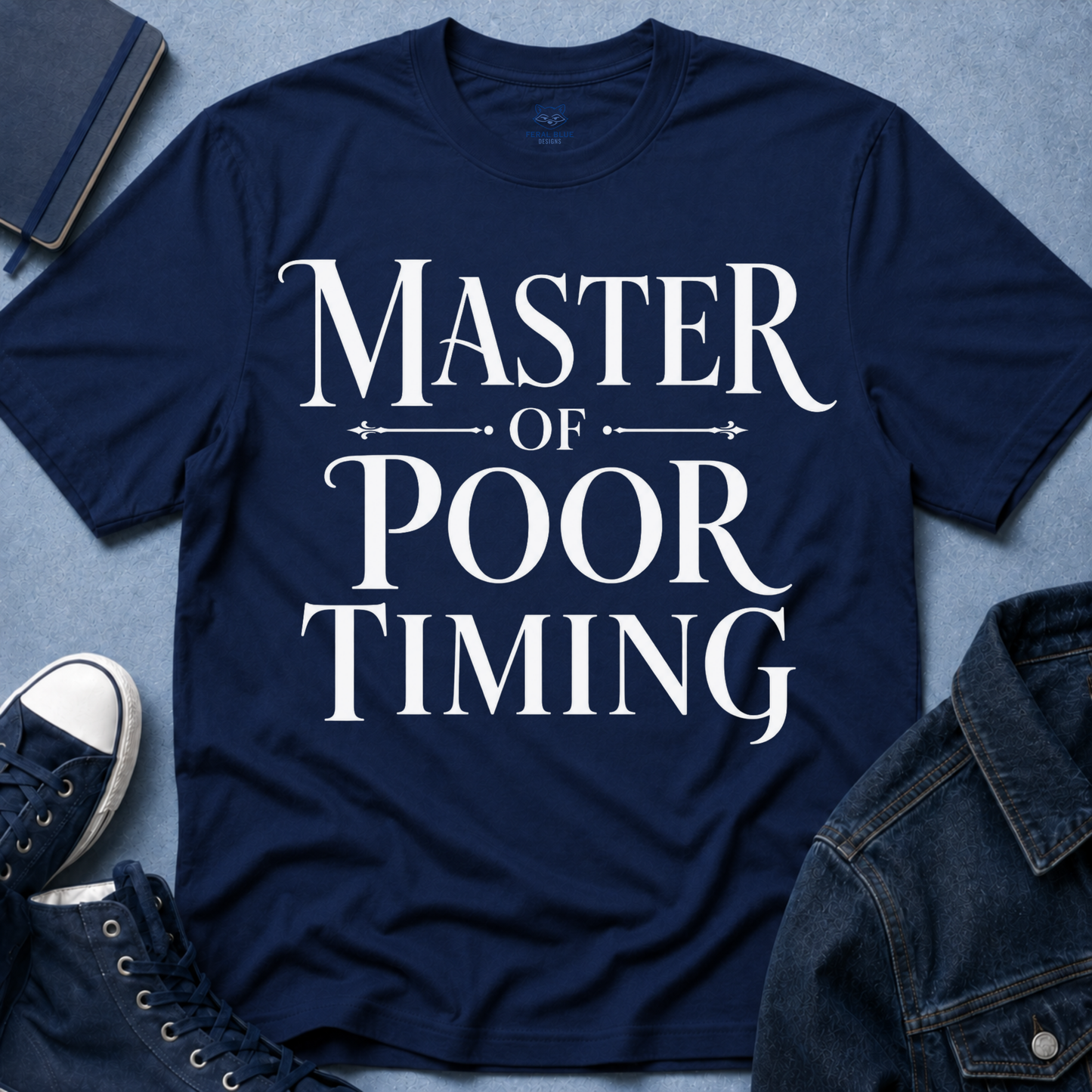 Master of Poor Timing T-Shirt