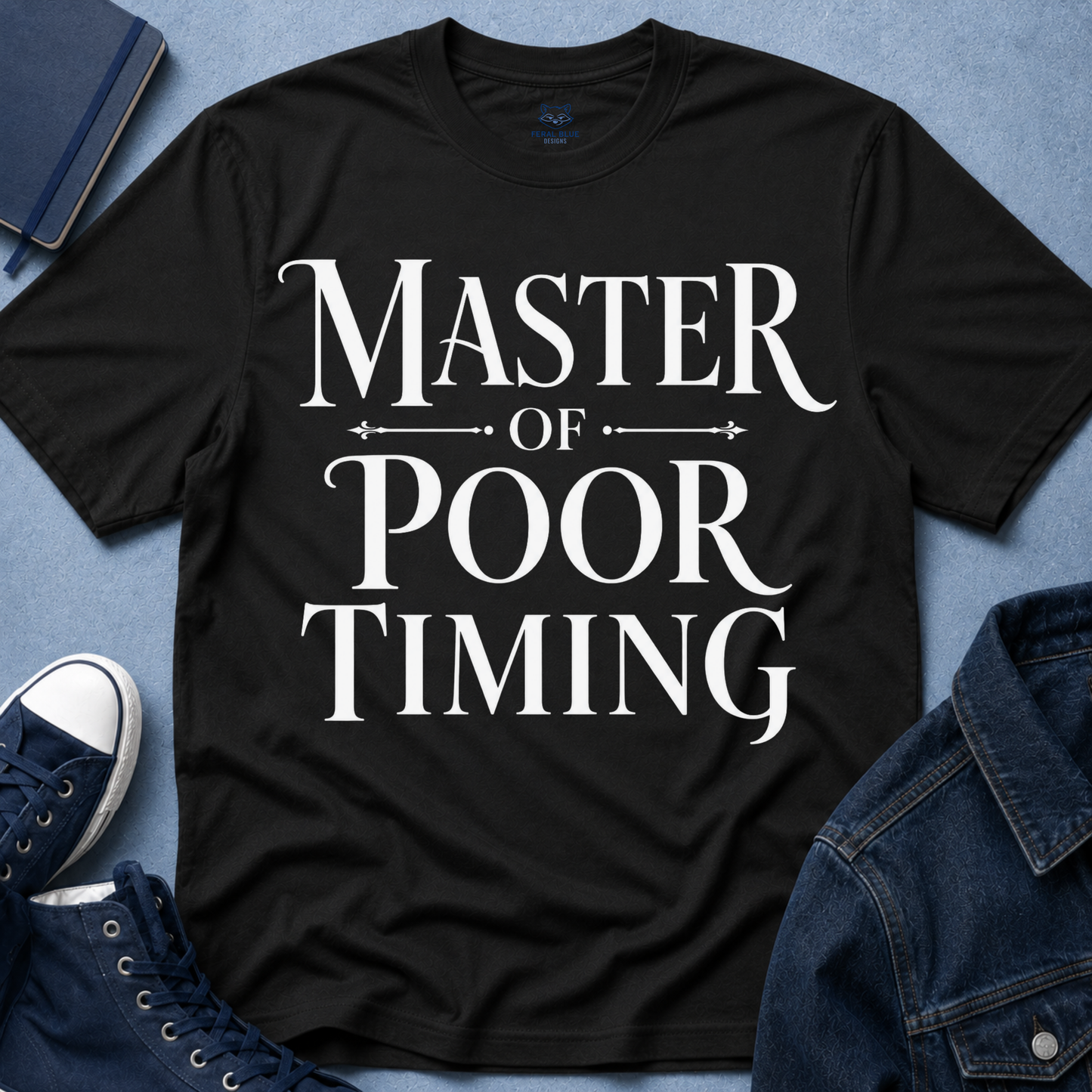 Master of Poor Timing T-Shirt