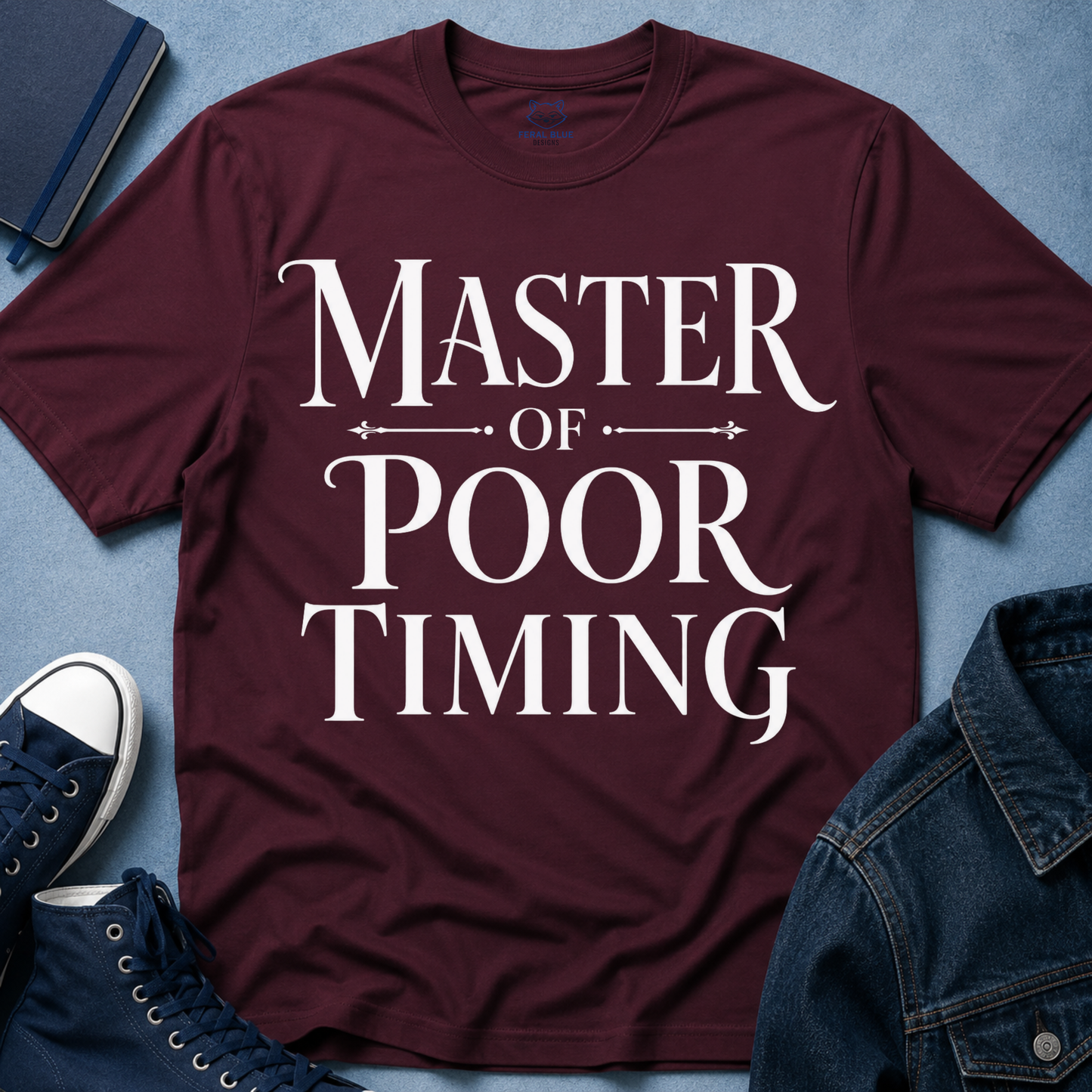 Master of Poor Timing T-Shirt