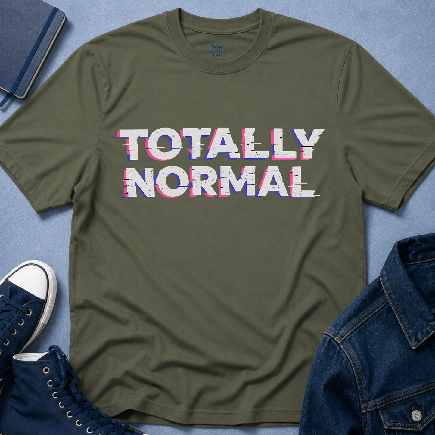 Totally Normal T-Shirt