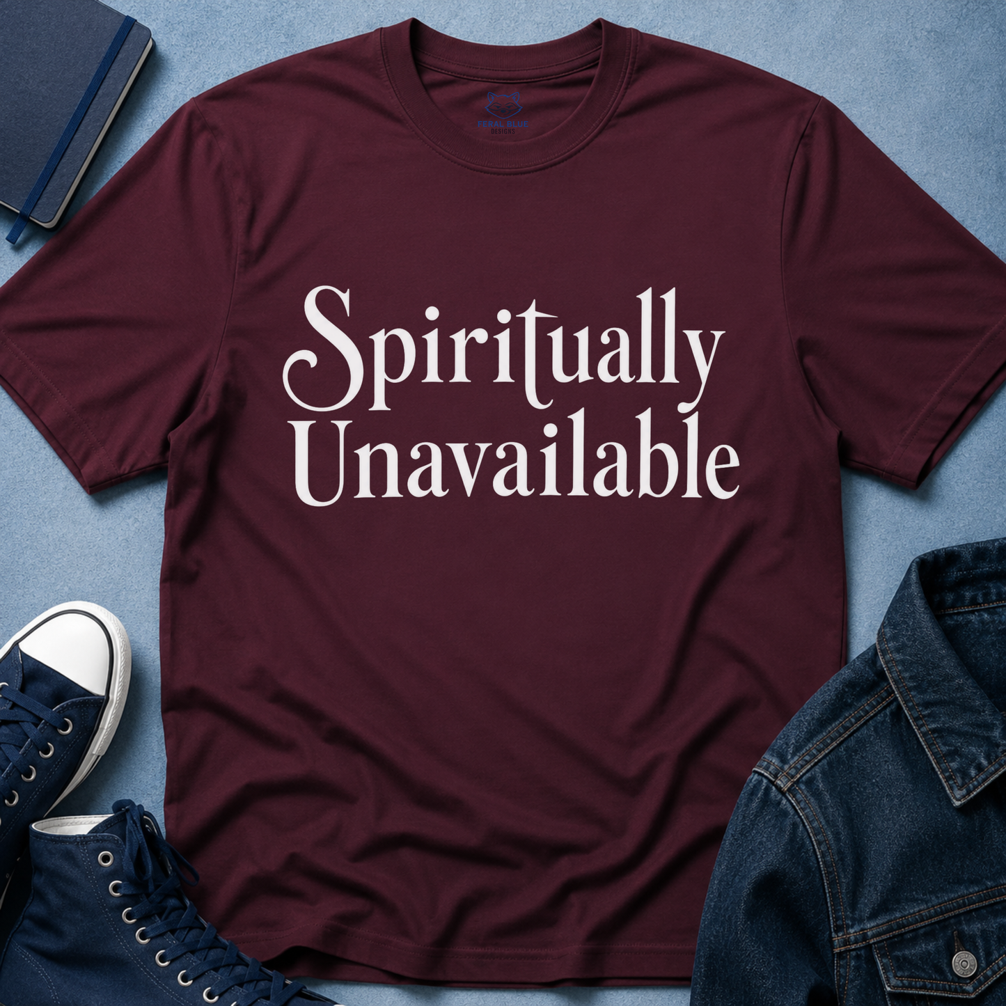Spiritually Unavailable T‑Shirt
