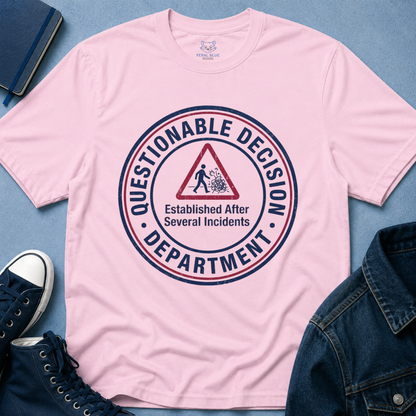 Questionable Decision T-Shirt