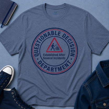 Questionable Decision T-Shirt