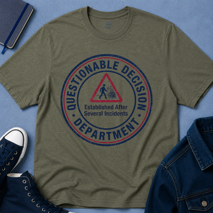 Questionable Decision T-Shirt