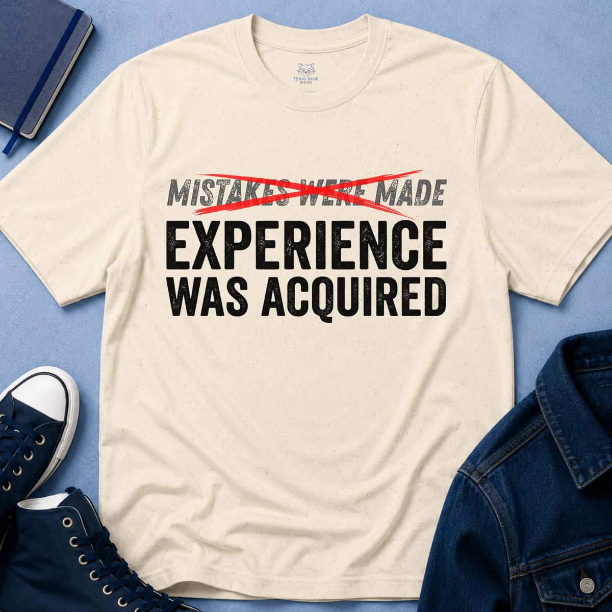 Experience Was Acquired T-Shirt