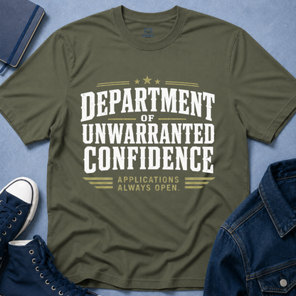 Department of Unwarranted Confidence T‑Shirt