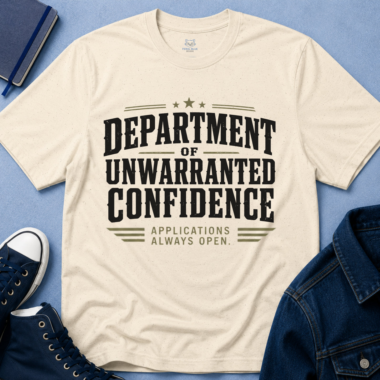 Department of Unwarranted Confidence T‑Shirt