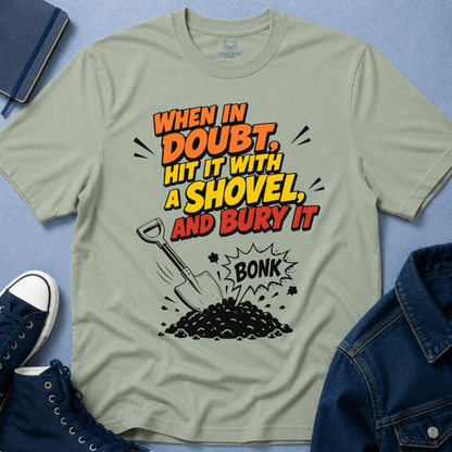 When in Doubt T-Shirt