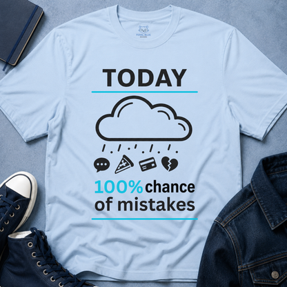 Chance of Mistakes T-Shirt