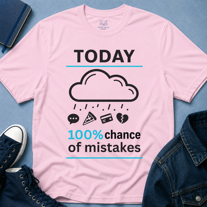 Chance of Mistakes T-Shirt