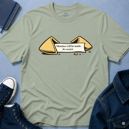 Mistakes will be Made T-Shirt