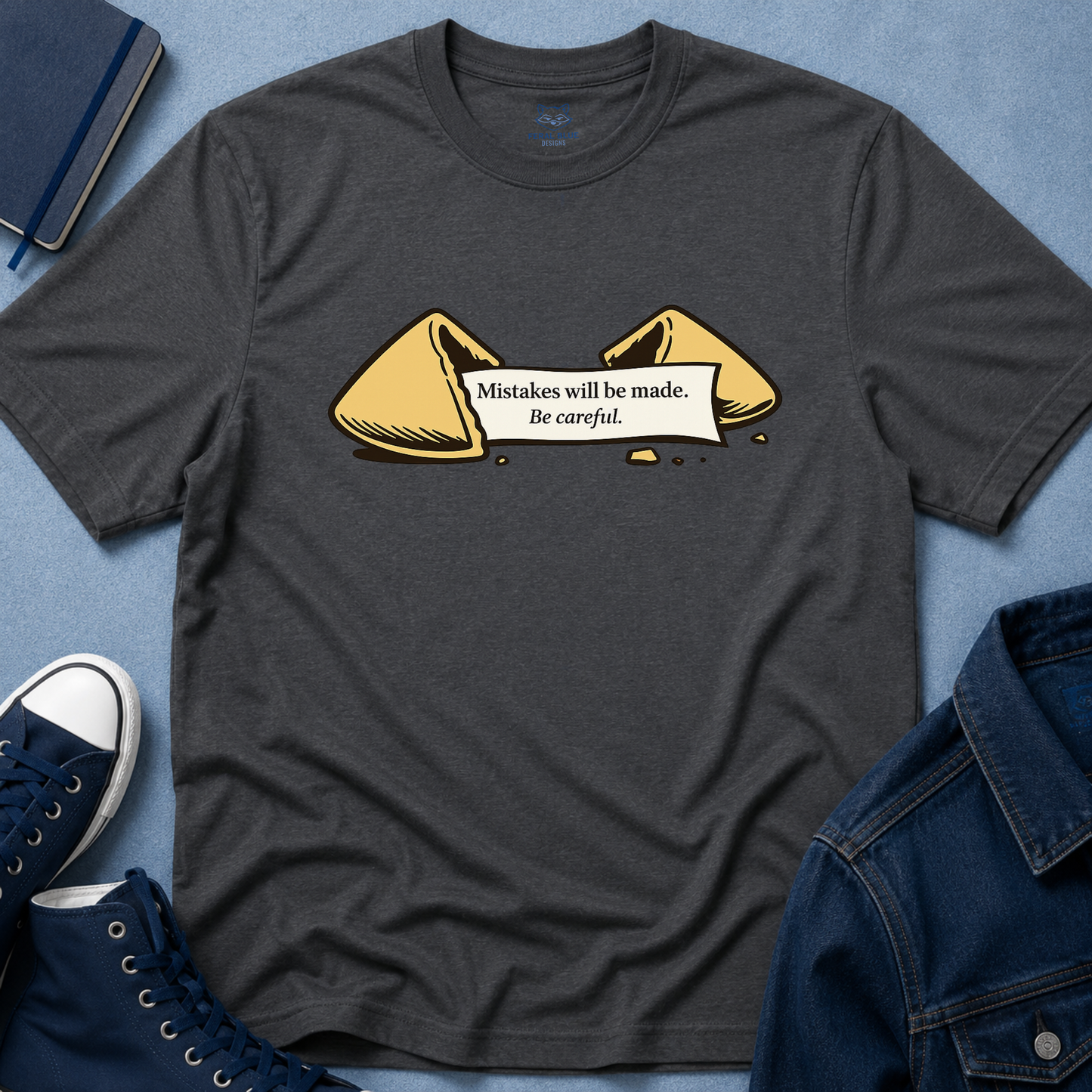 Mistakes will be Made T-Shirt