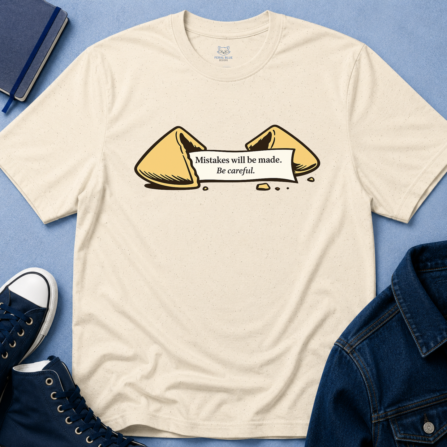 Mistakes will be Made T-Shirt