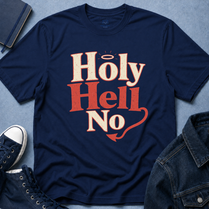 Holy Hell No T-Shirt