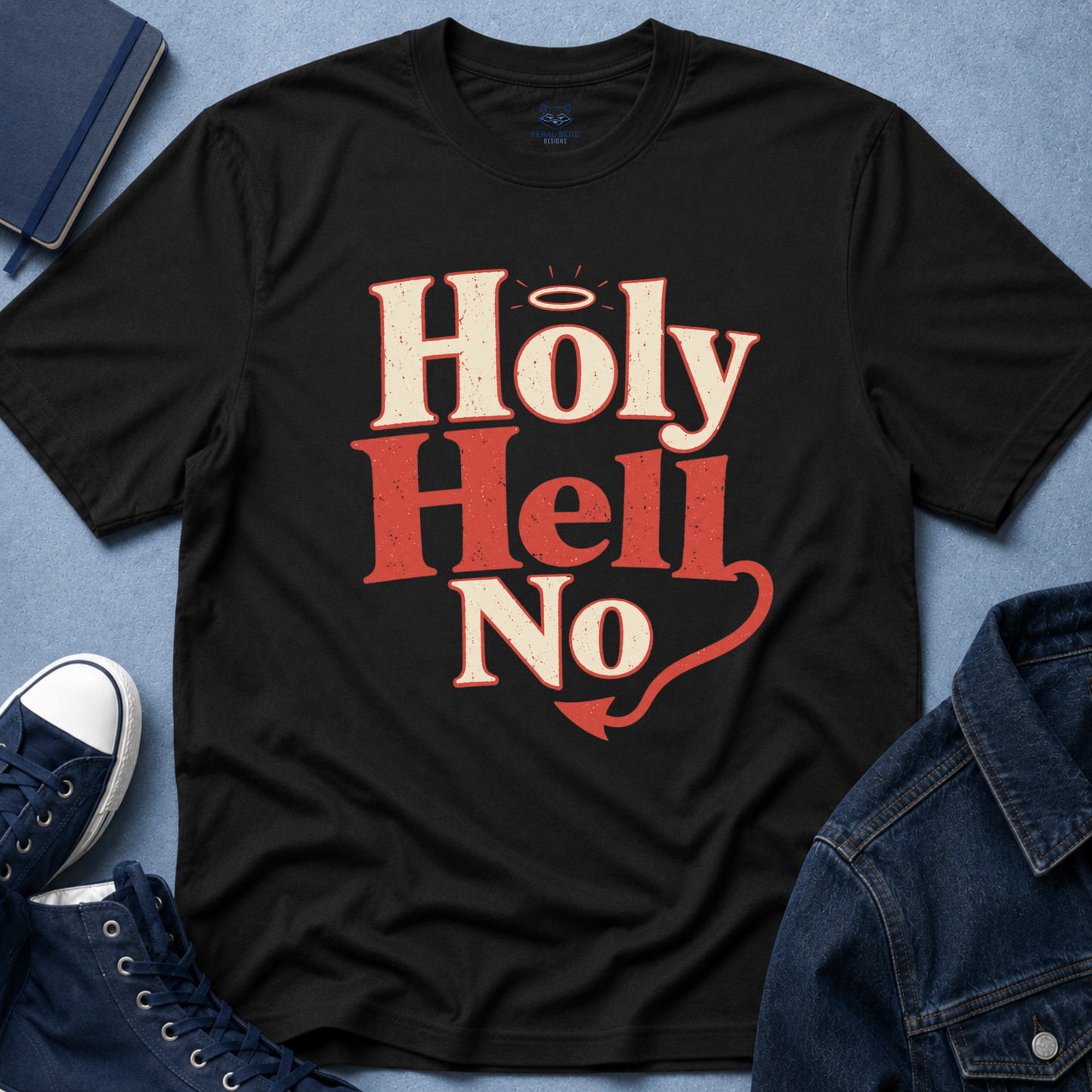 Holy Hell No T-Shirt
