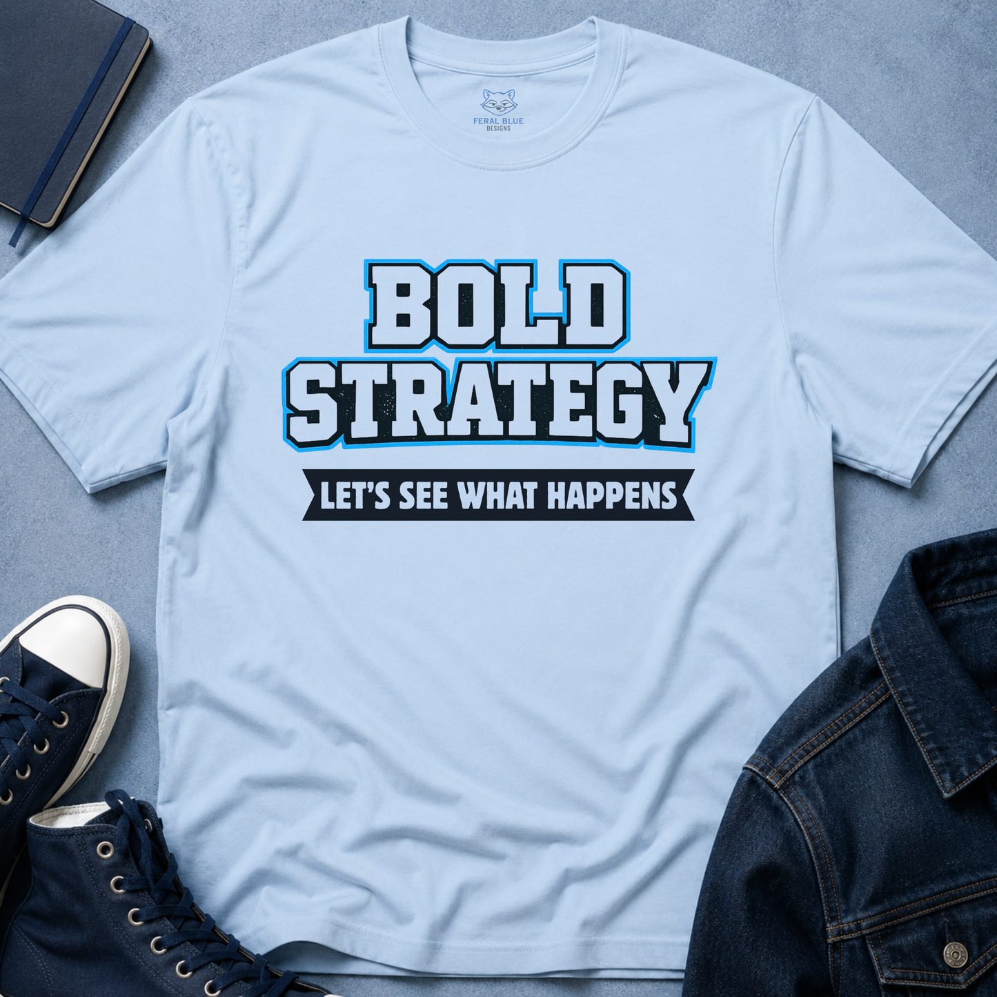 Bold Strategy T-Shirt