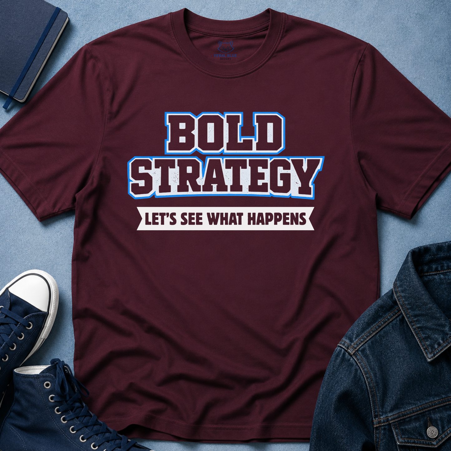 Bold Strategy T-Shirt