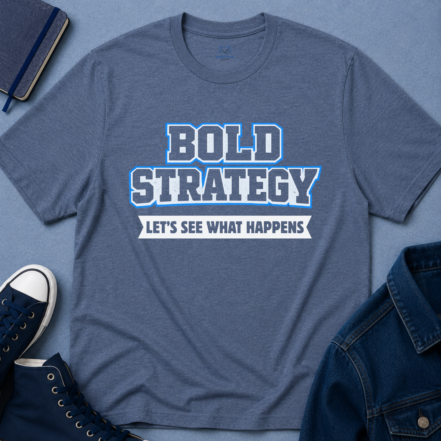 Bold Strategy T-Shirt