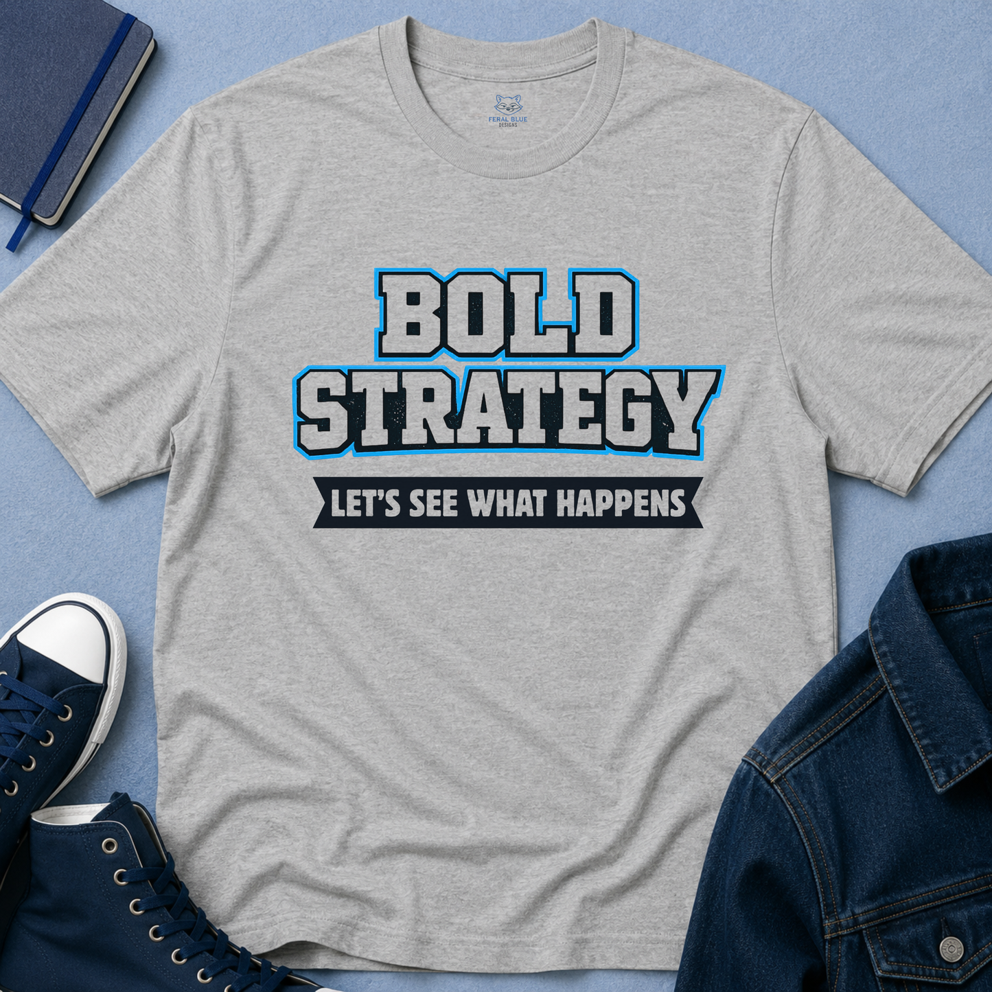 Bold Strategy T-Shirt