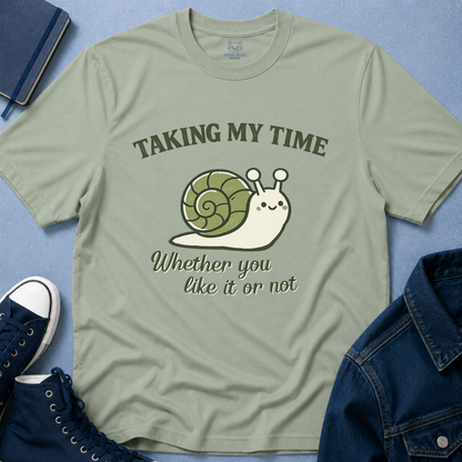 Taking My Time T-Shirt