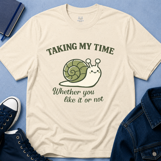 Taking My Time T-Shirt