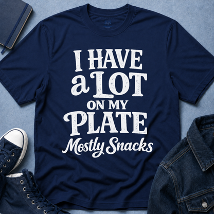 A Lot on My Plate T-Shirt