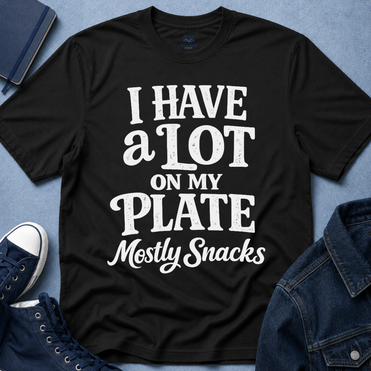 A Lot on My Plate T-Shirt