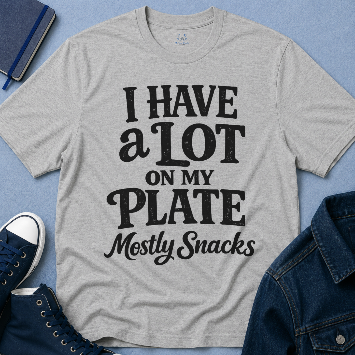 A Lot on My Plate T-Shirt