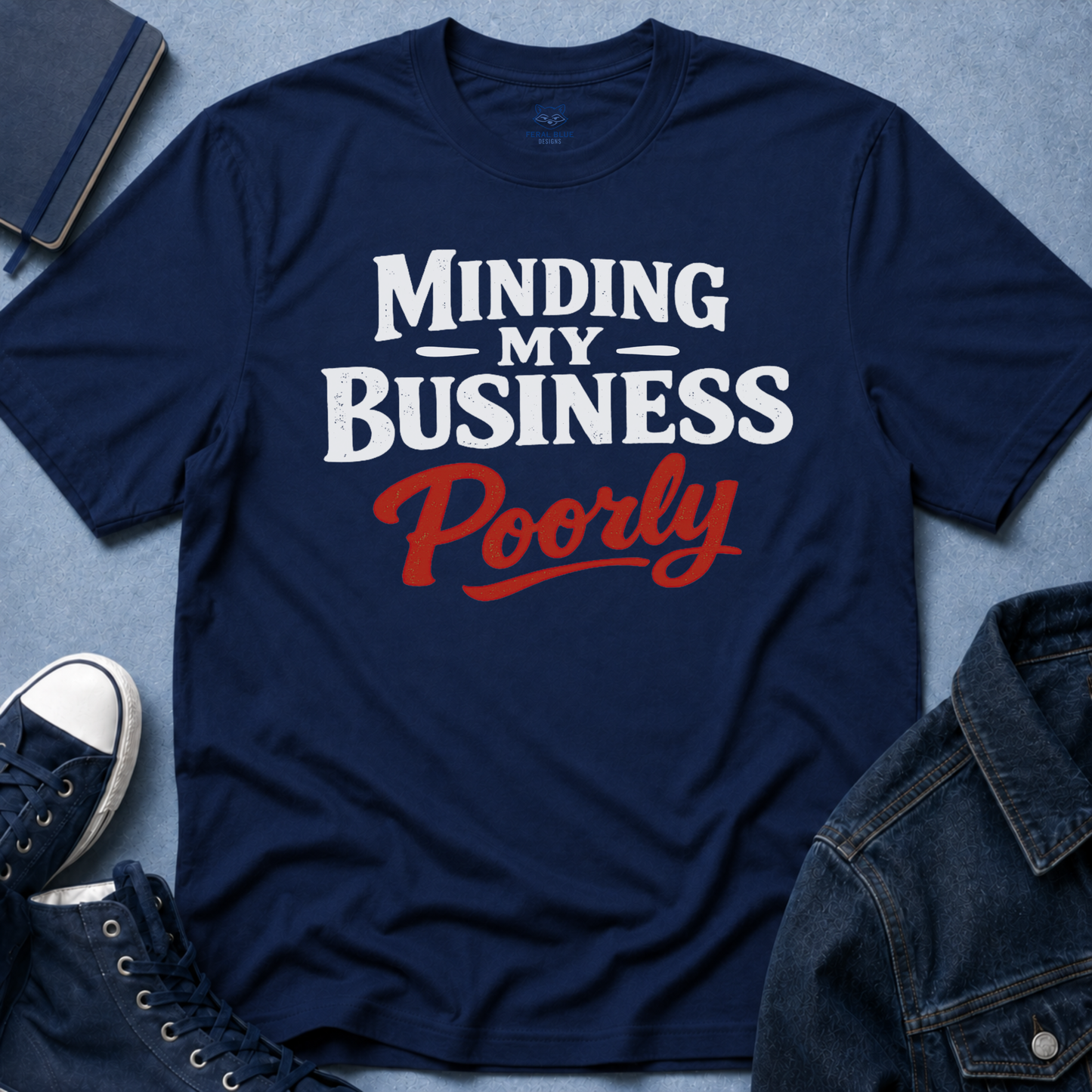 Minding My Business T-Shirt