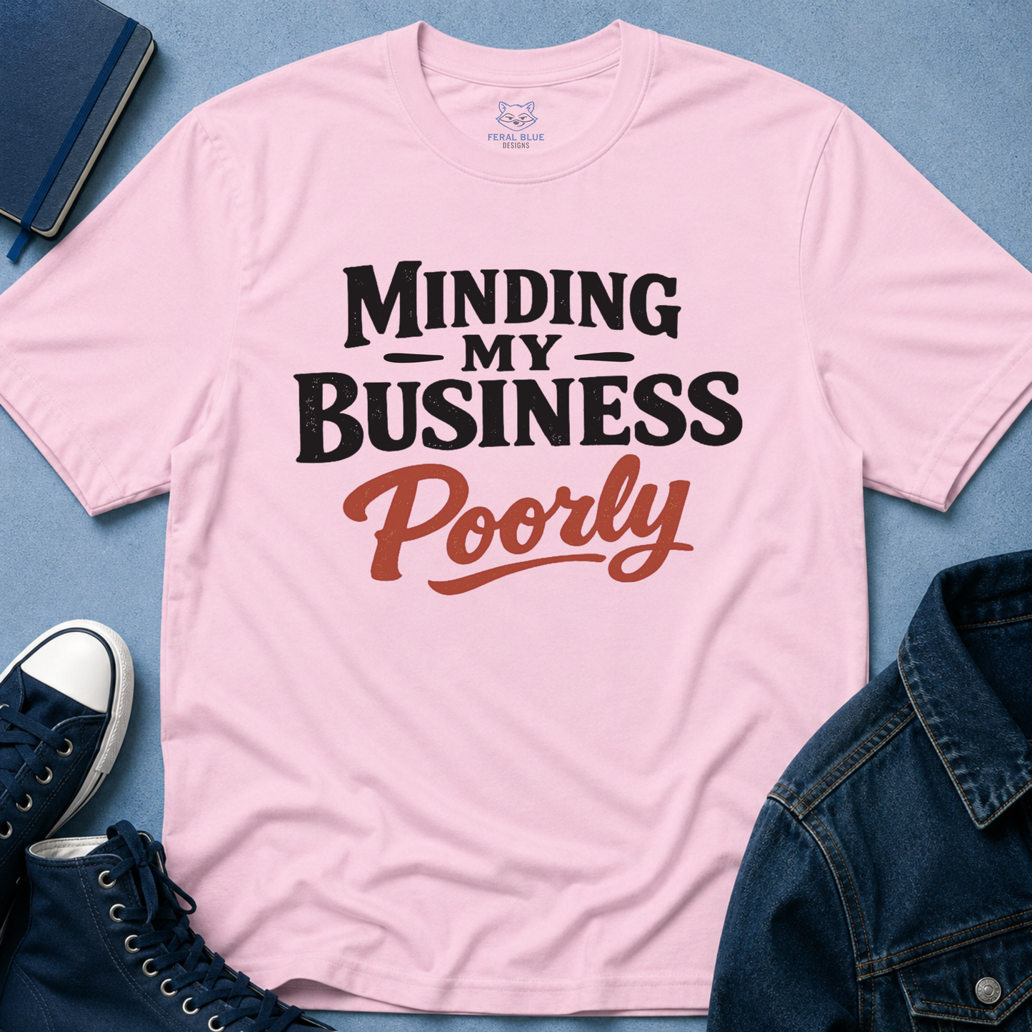 Minding My Business T-Shirt