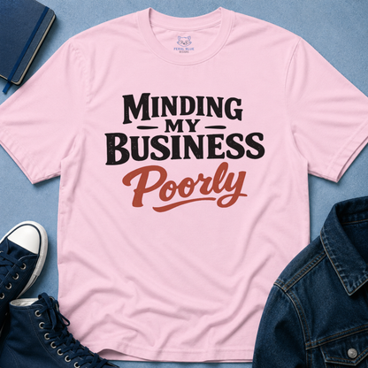 Minding My Business T-Shirt
