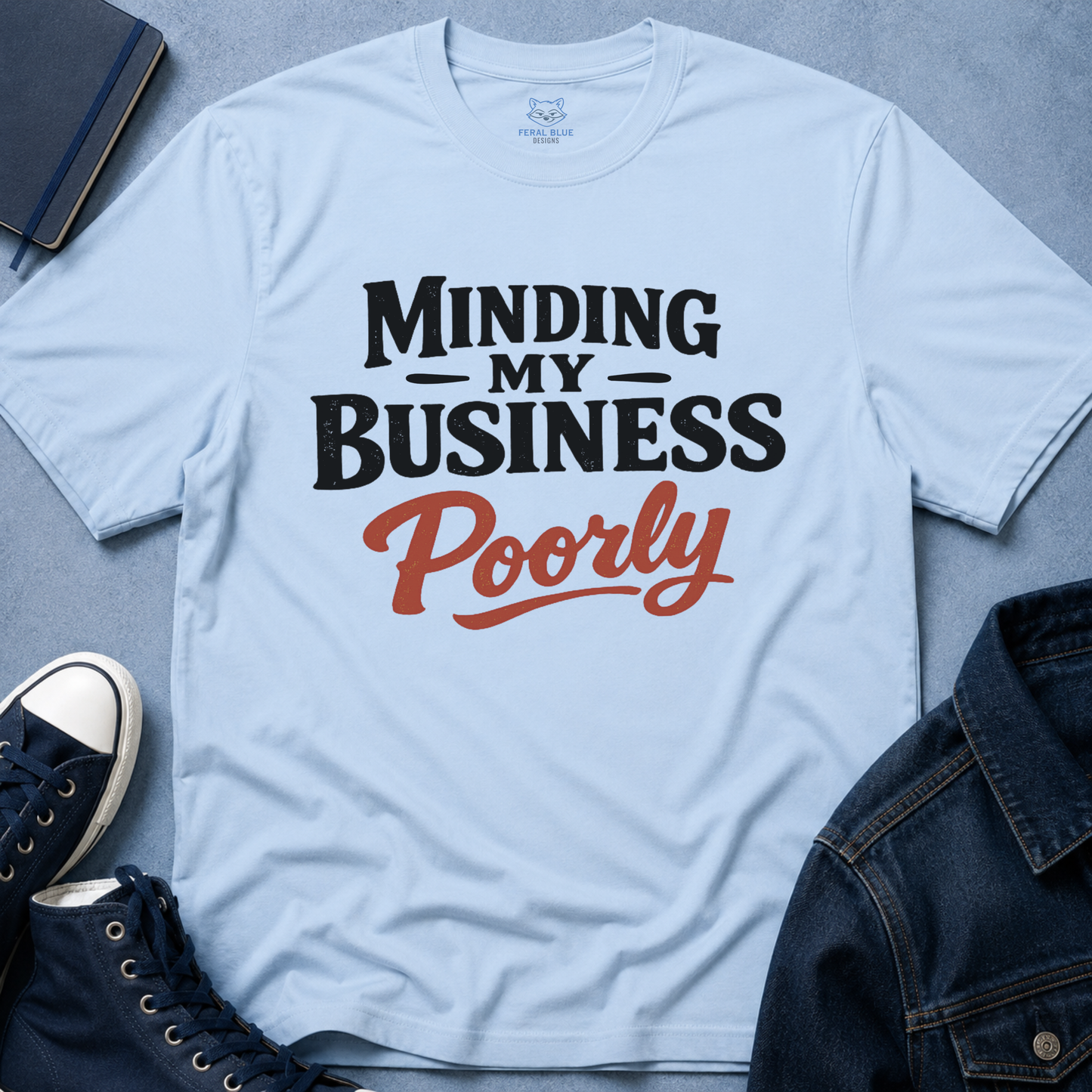 Minding My Business T-Shirt