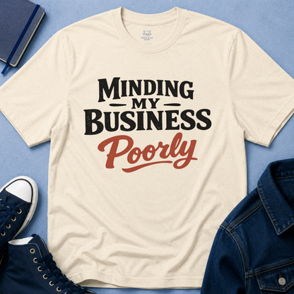 Minding My Business T-Shirt