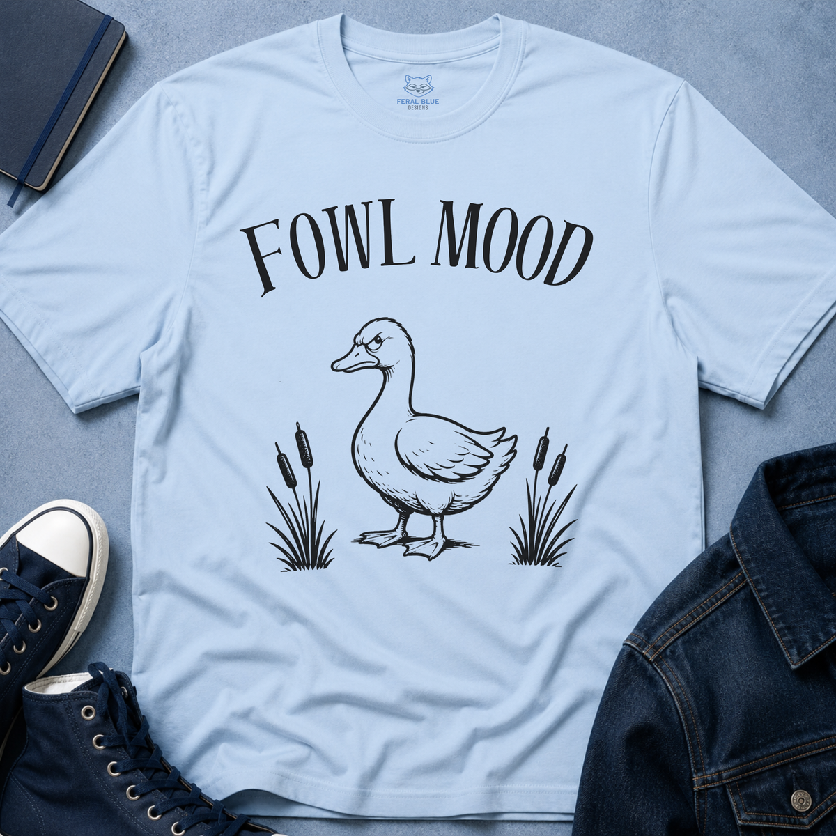 Fowl Mood T‑Shirt