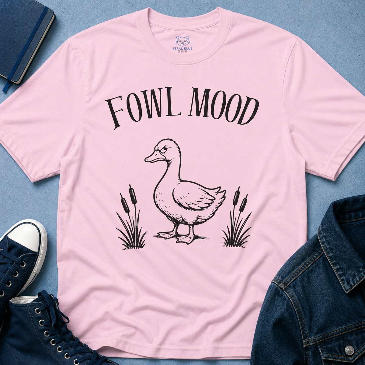 Fowl Mood T‑Shirt
