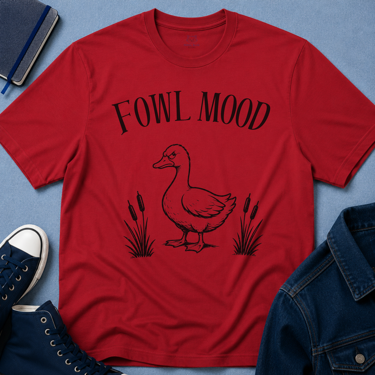 Fowl Mood T‑Shirt