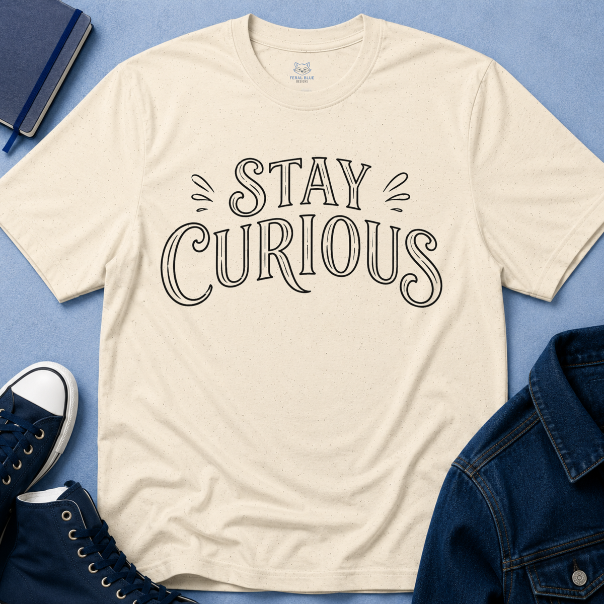 Stay Curious T-Shirt