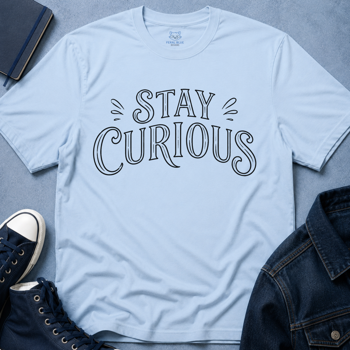 Stay Curious T-Shirt