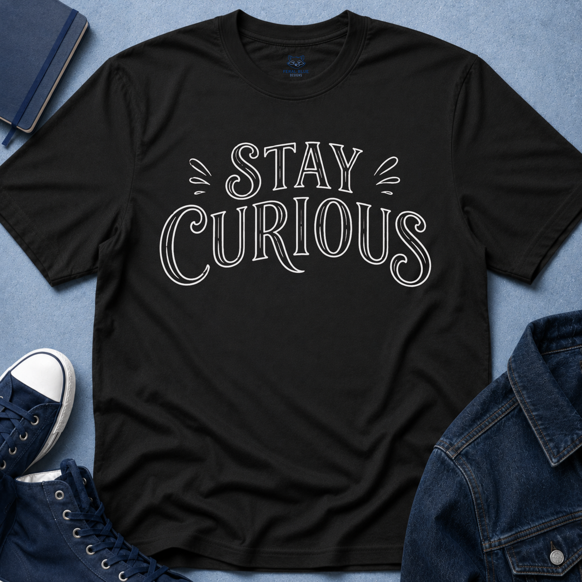 Stay Curious T-Shirt