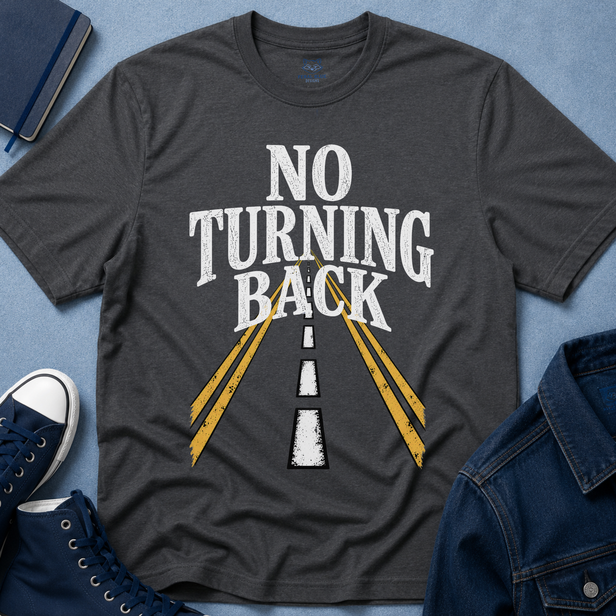 No Turning Back T-Shirt