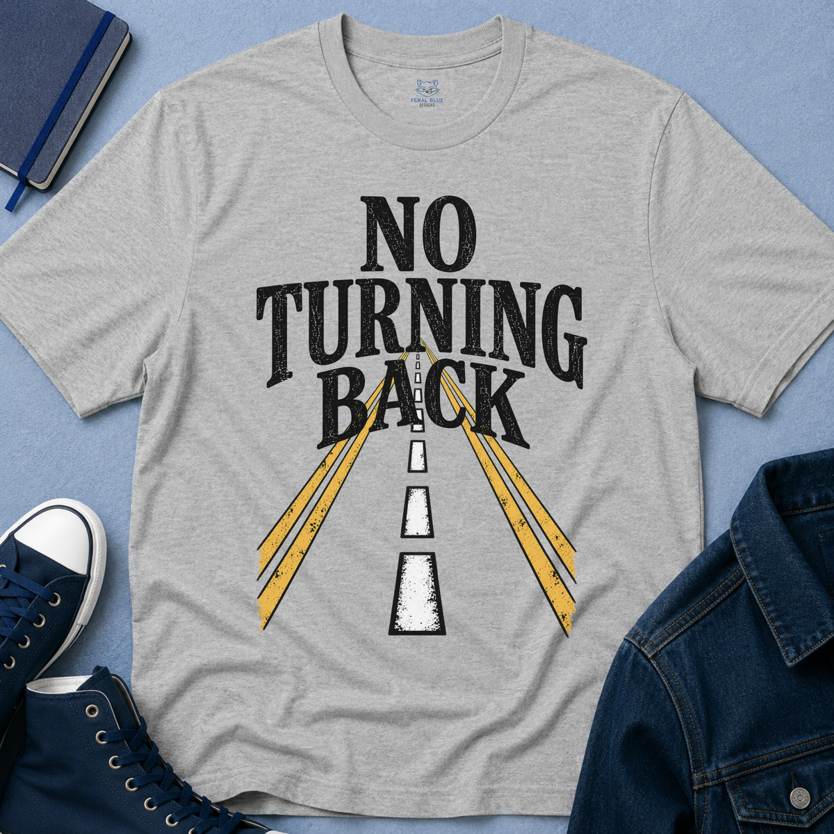 No Turning Back T-Shirt