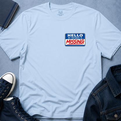 My Patience Is Missing T-Shirt