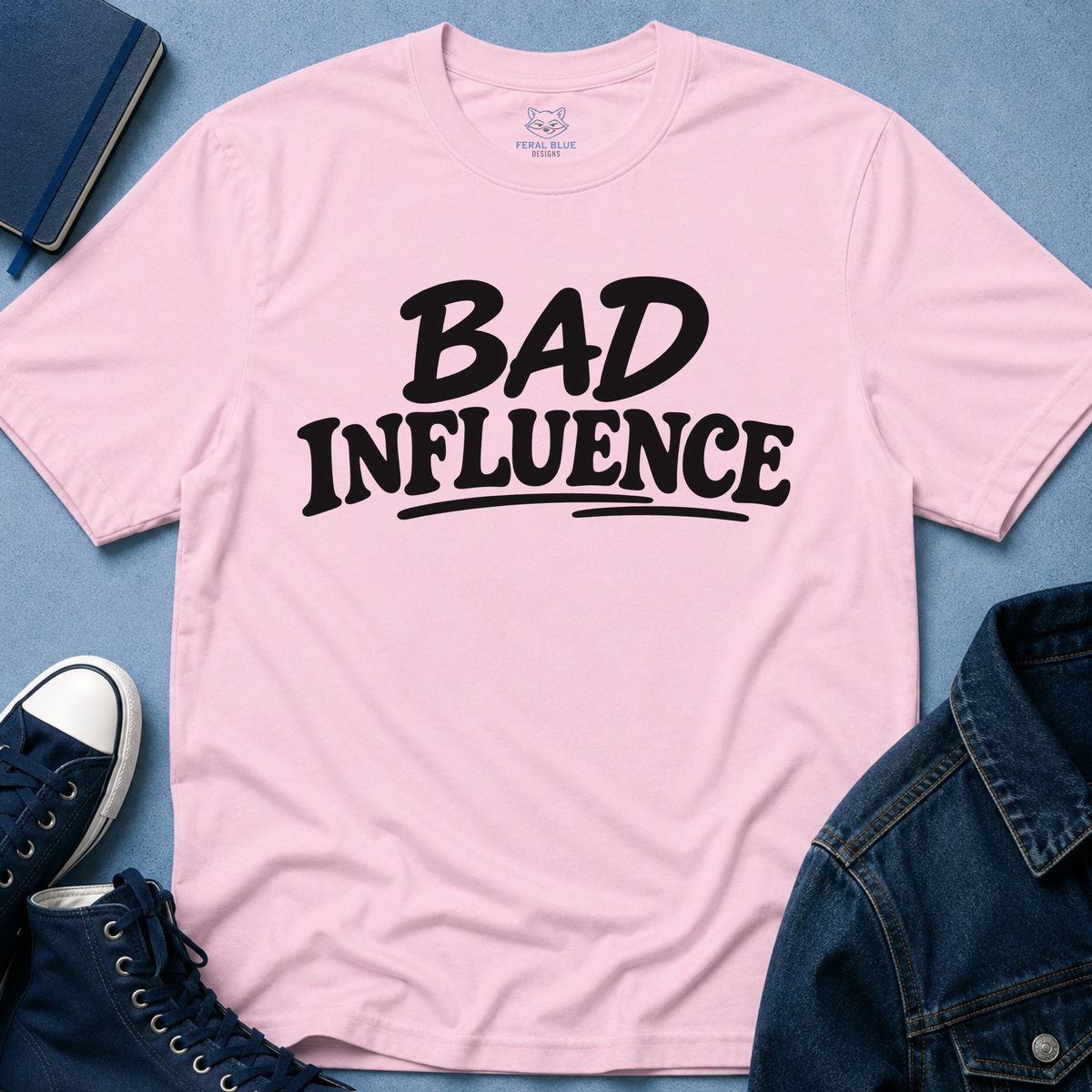 Bad Influence T‑Shirt