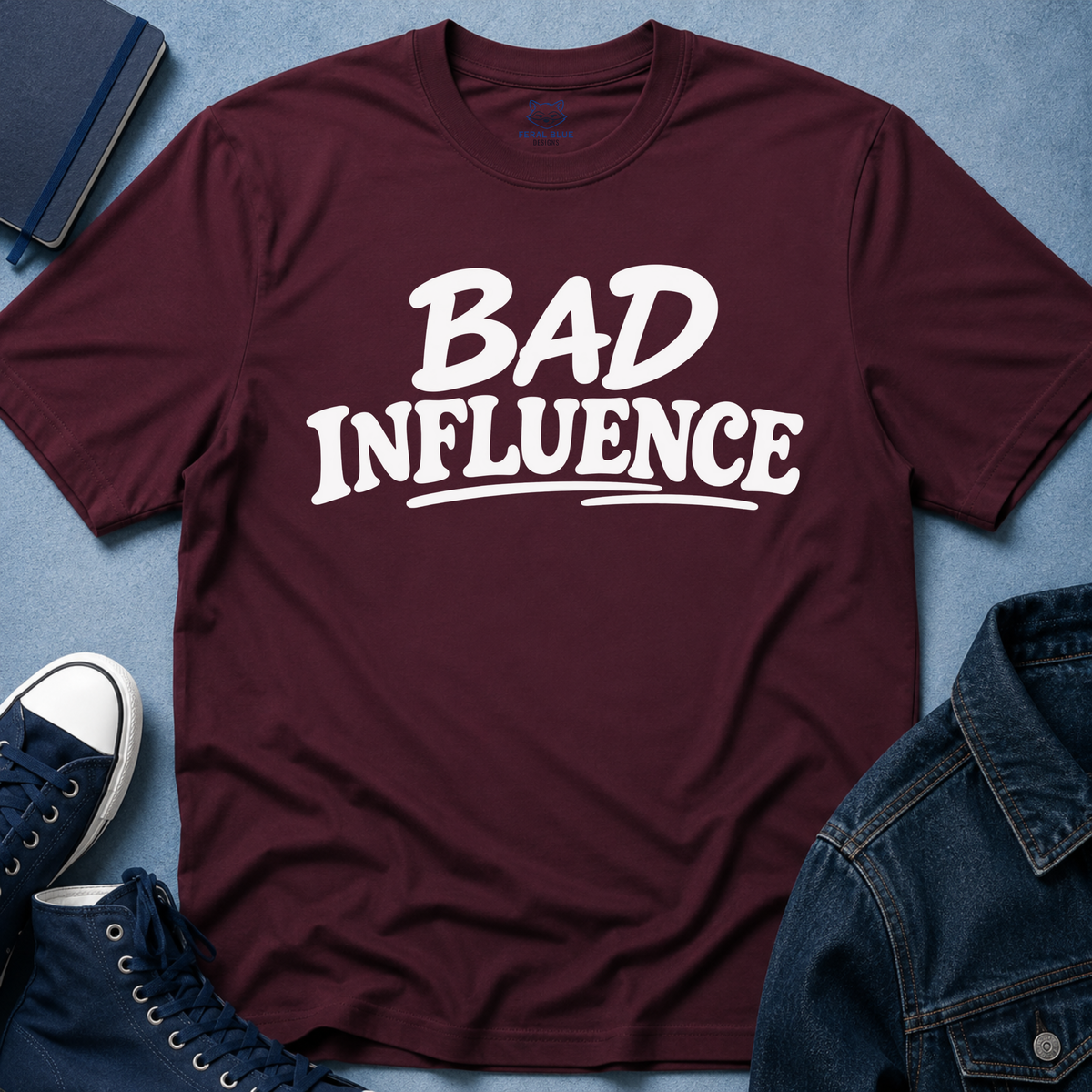 Bad Influence T‑Shirt