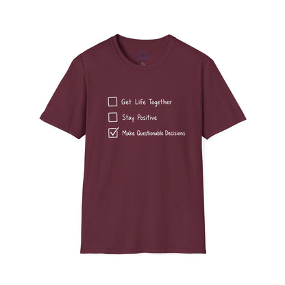 Make Questionable Decisions T-shirt